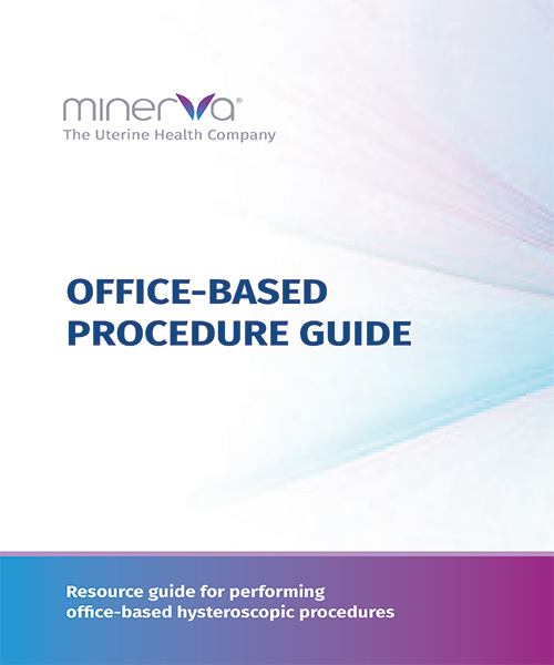 OfficeBased Procedure Guide Minerva Surgical, Inc